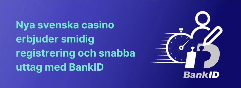 nya casinon går snabbare med BankID