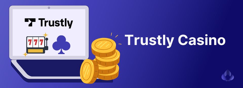 Trustly casino