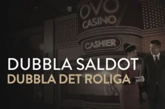 OvoCasino dubbla saldot