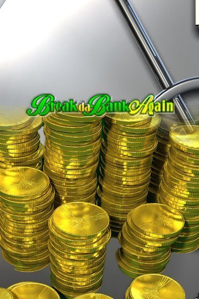 Break Da Bank Again