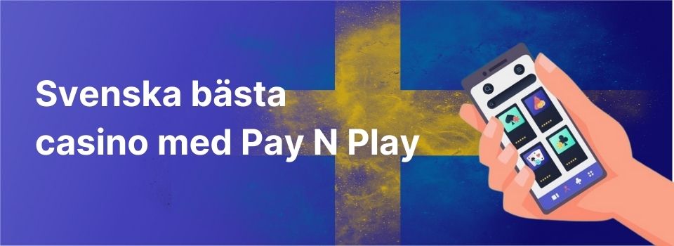 pay n play casino i Sverige