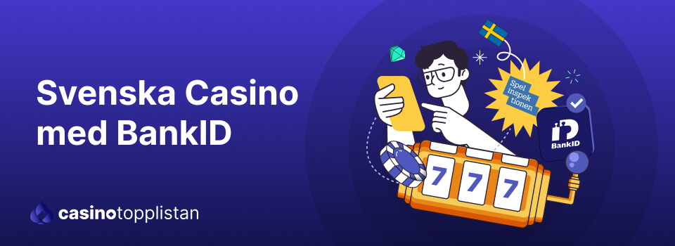 Spelare väljer svenska casino med BankID