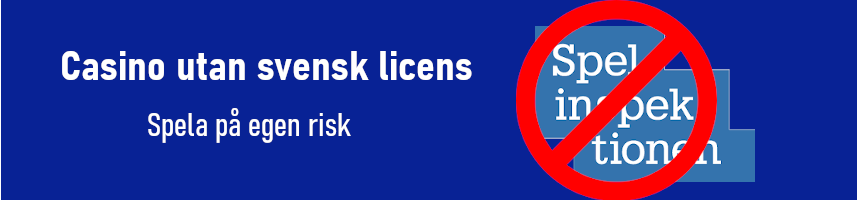 Casinon utan licens risker