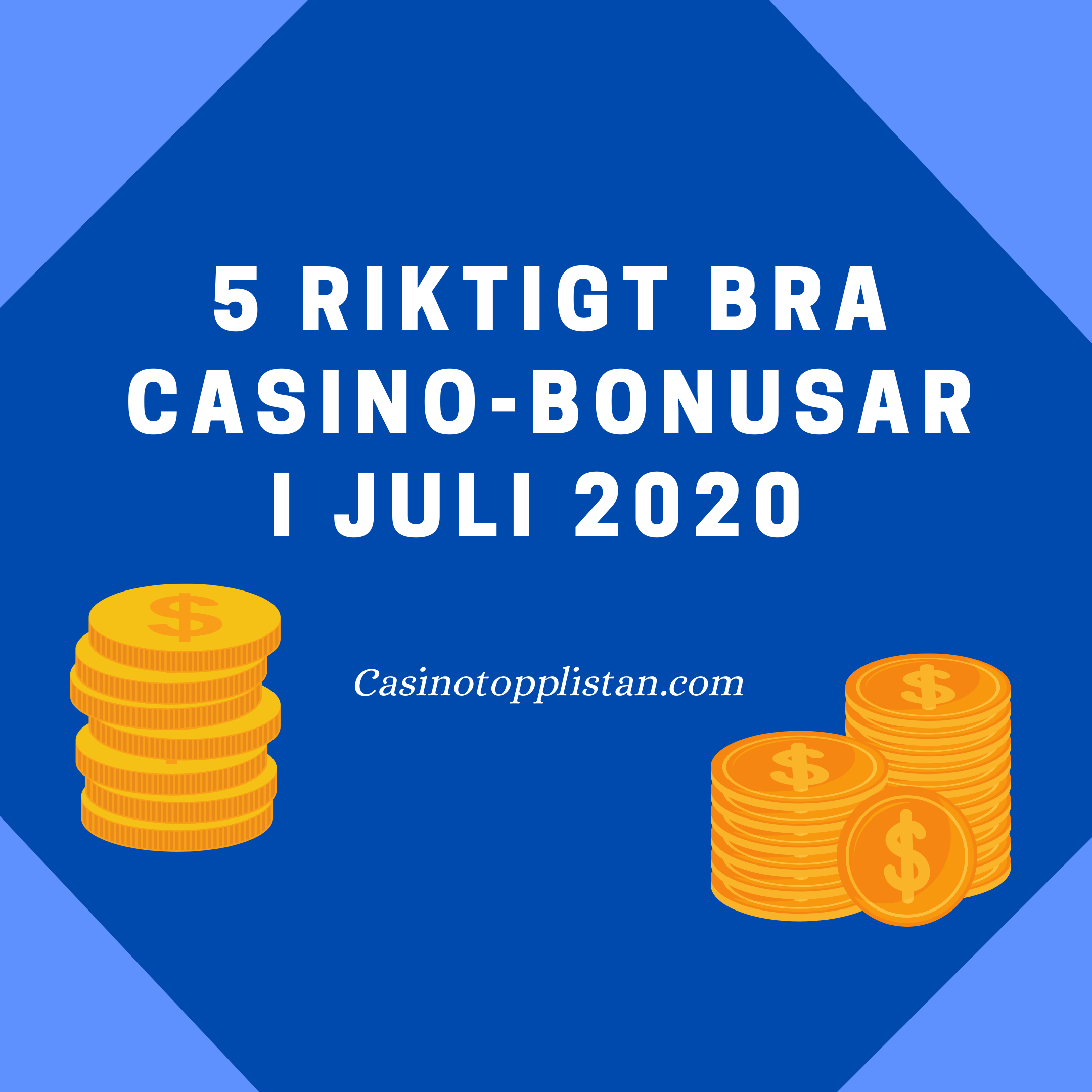 5 bästa bonusarna i juli 2020