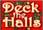 Deck the halls slot