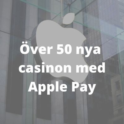 över 50 nya apple pay casinon