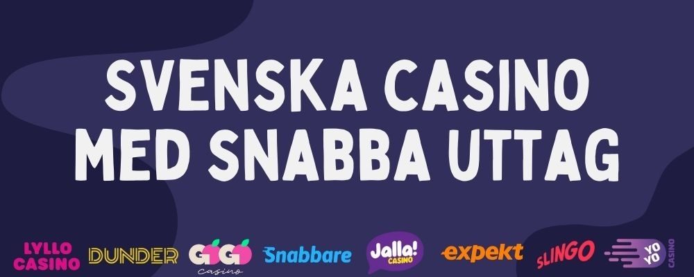 svenska casino med snabba uttag