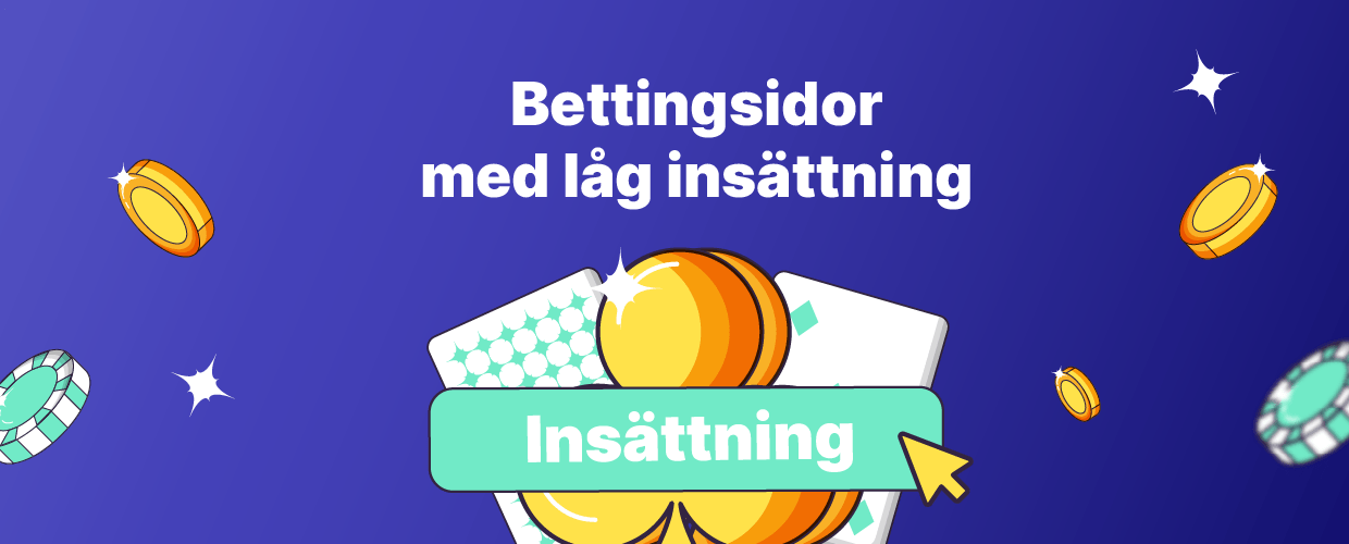 Bettingsidor med låg insättning