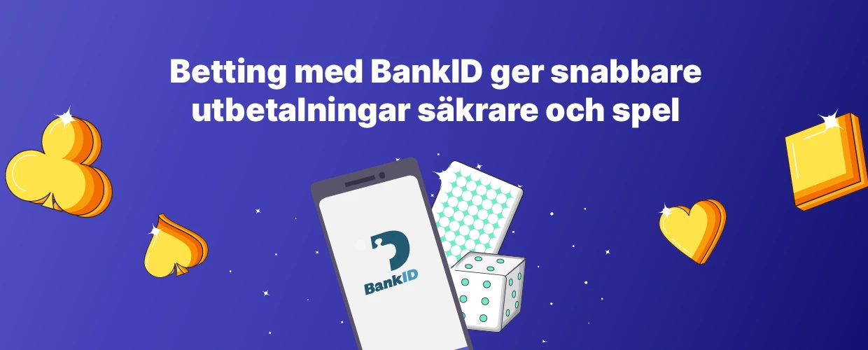 Betting med BankID och snabba uttag