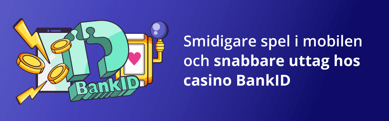 Snabbare uttag med casino mobilt BankID