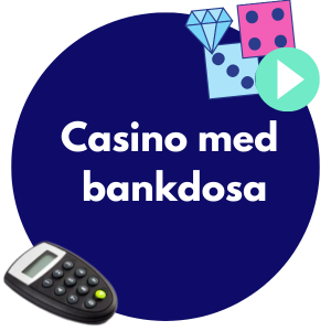 casino med bankdosa