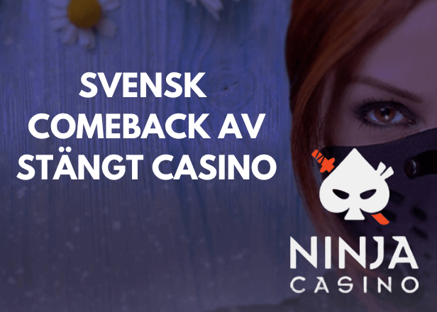ninja casino återlanseras i sverige