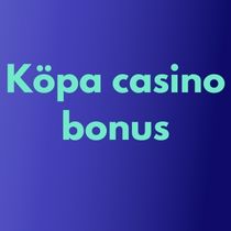 köp casino bonus