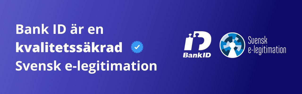 Bank ID kvalitetssäkrad svensk e-legitimation