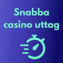 snabba uttag casino