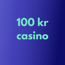 100 kr casino