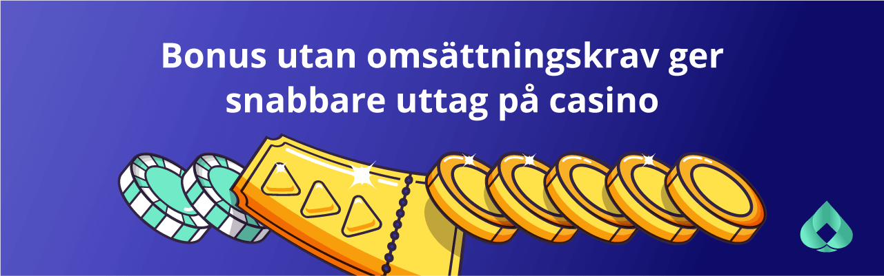 casino bonus utan omsättningskrav och snabba uttag