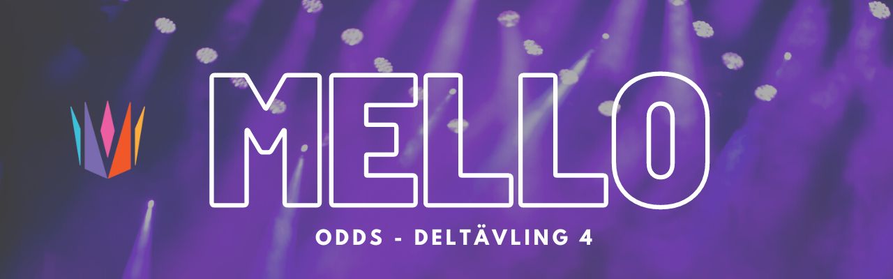 mello odds deltävling 4