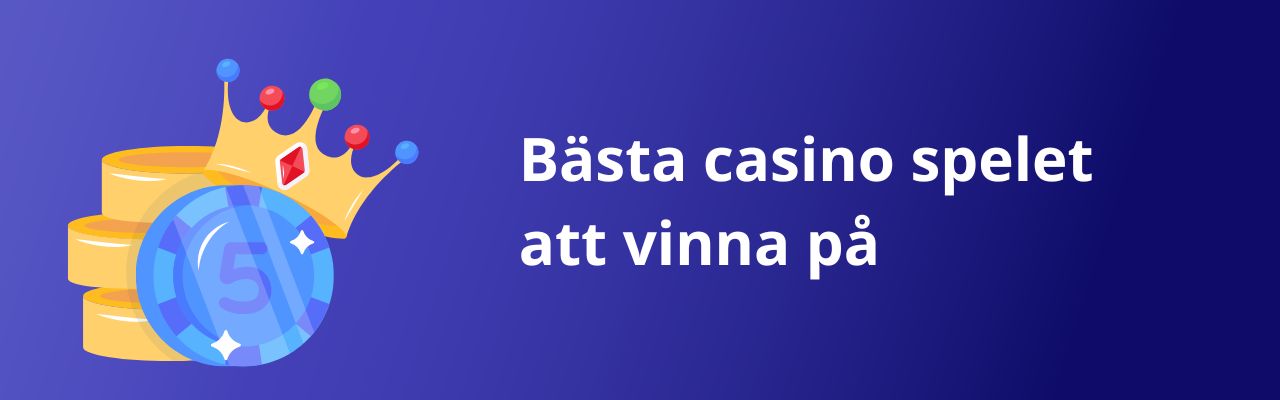 bästa casino spelet att vinna på