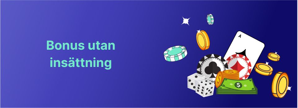 bonus utan insättning casino