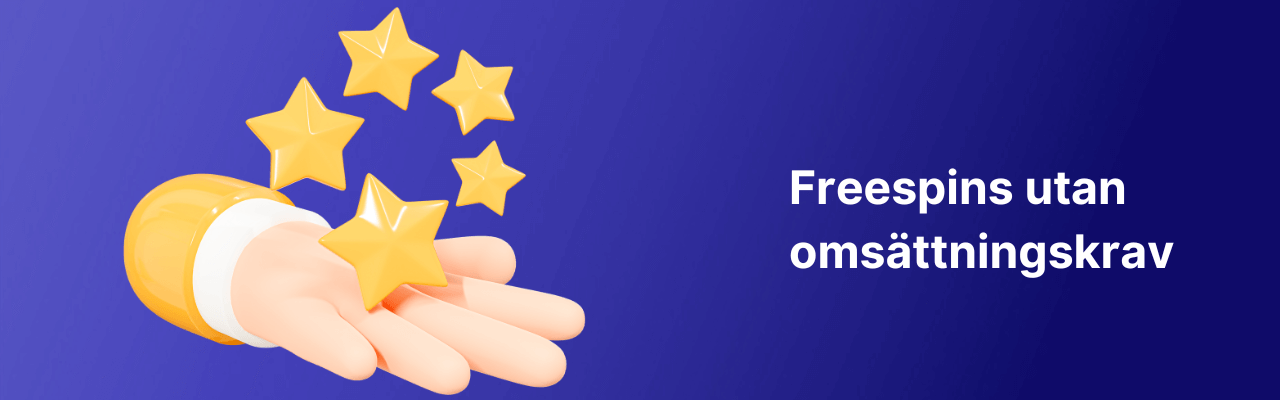 freespins utan omsättningskrav