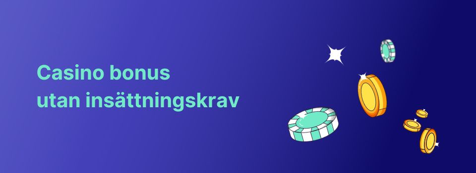 casino bonus utan insättning