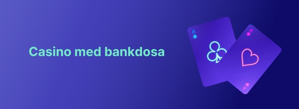 casino med bankdosa