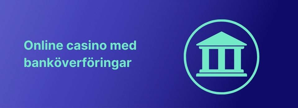 casino med banköverföring
