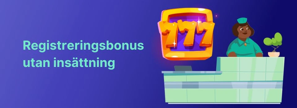 registreringsbonus utan insättning