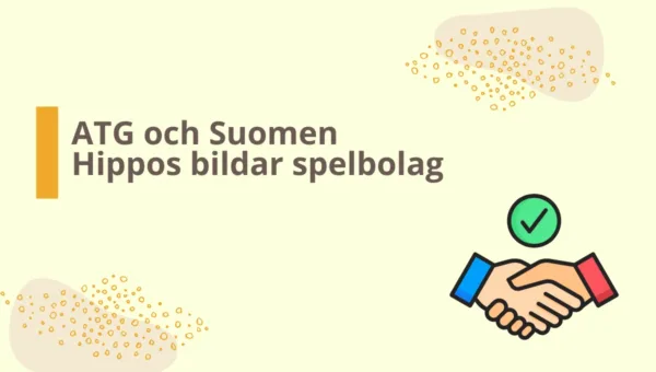 ATG och Suomen Hippos bildar nytt spelbolag inför regleringen av den finska spelmarknaden