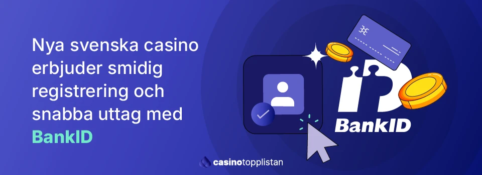 Betalning och registrering på nya online casino med hjälp av Bank ID