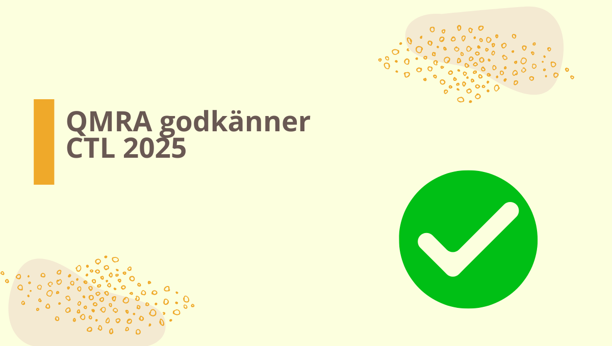 QMRA har godkänt certifieringen för CTL för 2025