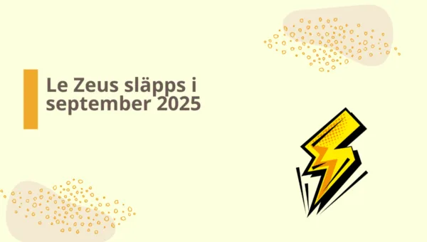 Le Zeus släpps på den svenska marknaden nu under september 2025