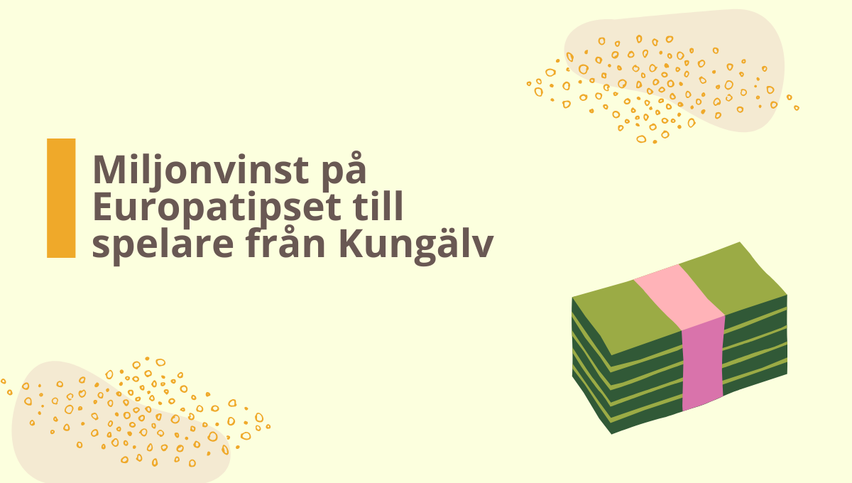 Spelare från Kungälv vann över 1 miljon på Europatipset under Juli 2025