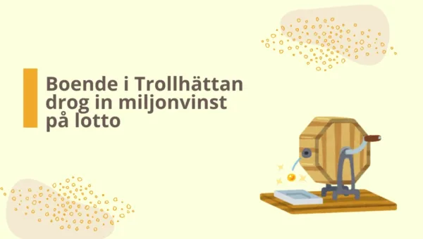 Spelare i Trollhättan drog in miljonvinst efter lottodragning Spelare i Trollhättan drog in miljonvinst på lotto nyligen