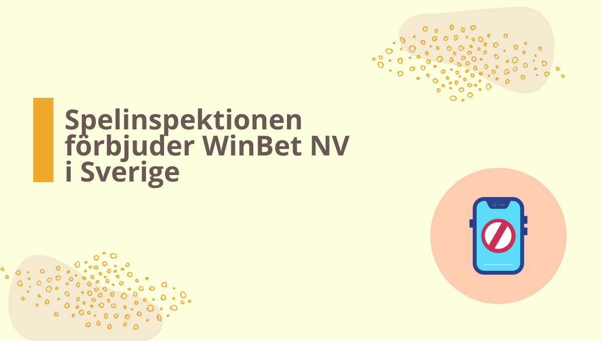 Spelinspektionen förbjuder WinBet NV från att rikta marknadsföring mot svenska användare.