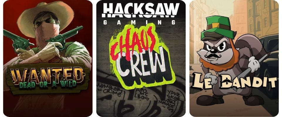 Hacksaws bästa slots Wanted Dead or a Wild, Chaos Crew och Le bandit