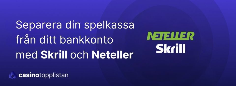 casinobetalninge e-plånbok neteller skrill