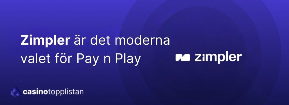 casinobetalning zimpler